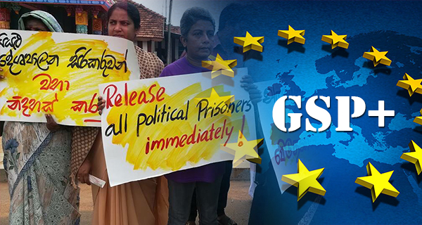 ත්‍රස්ත ලේබල් රැදවියන් නිසා GSP+ තීරුබදු සහනය අනතුරේ ..!